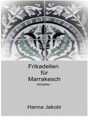 cover image of Frikadellen für Marrakesch